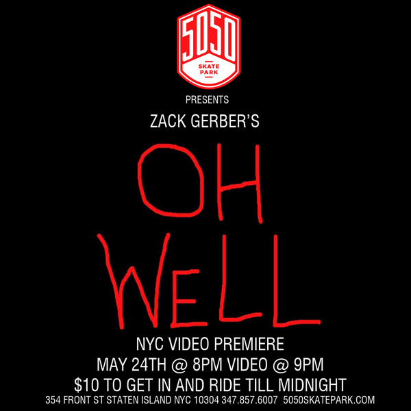 OH WELL VIDEO PREMIERE 5050 SKATEPARK