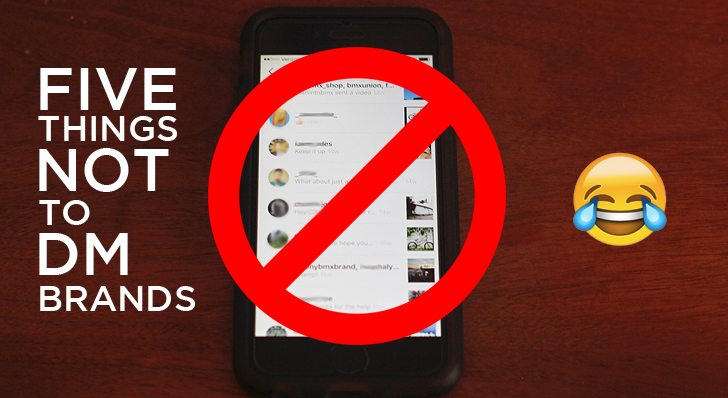 5 Things You Should NOT Ask A Brand Through DM