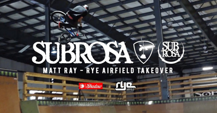Subrosa Brand Matt Ray Rye AIrfield BMX