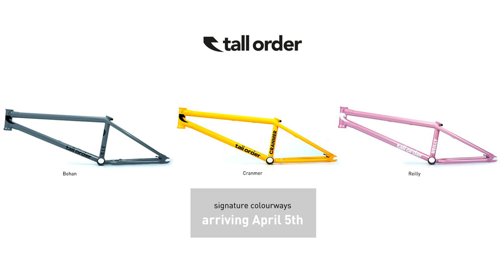 Tall order BMX Signature Colorways