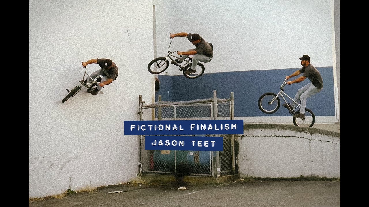 Jason Teet Fictional Finalism BMX video