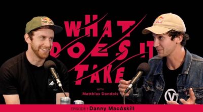 Matthias Dandois What Does It Take Danny Macaskill Podcast