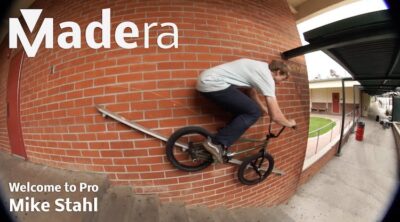 Madera BMX Mike Stahl Welcome to Pro