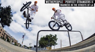 Wethepeople BMX Perfect Strangers 2 Video