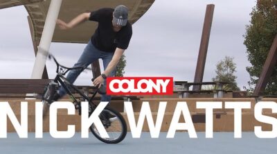 Colony BMX Nick Watts Welcome Video