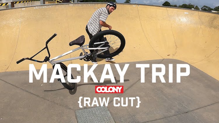 Colony BMX Mackay Trip Raw Cut