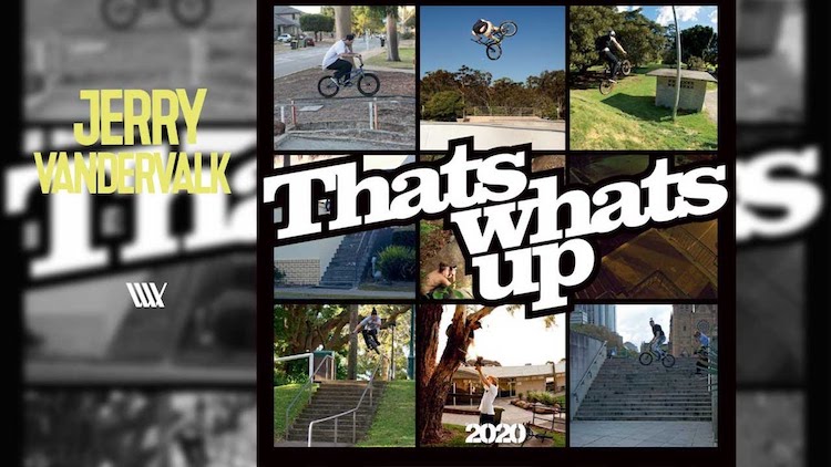 Lux BMX That's What's Up Intro Jerry Vandervalk