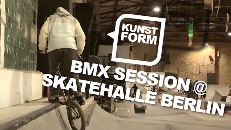 Kunstform BMX Session skatehalle Berlin