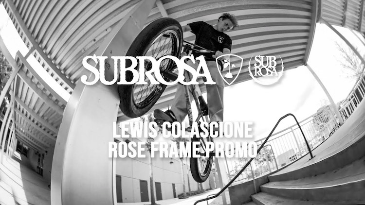 Subrosa Lewis Colascione Rose Frame Promo BMX