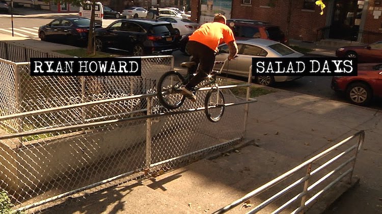 Ryan Howard US Them Salad Days BMX