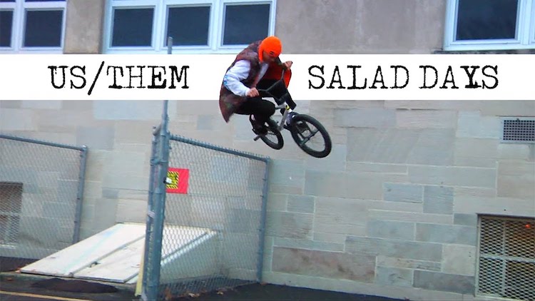 Us Them Salad Days BMX