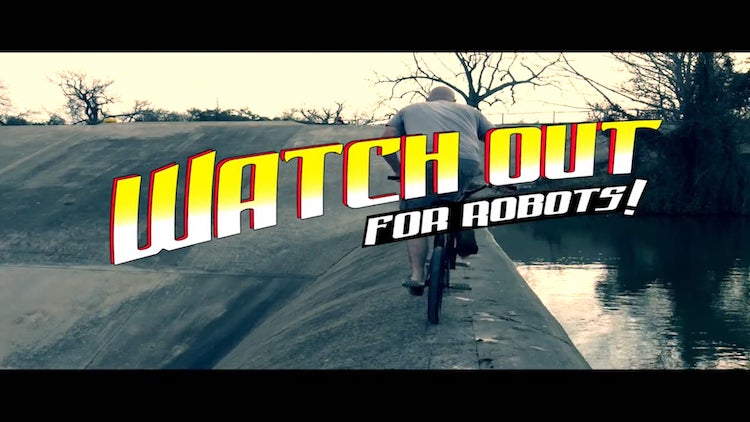 Watch Out For Robots BMX video