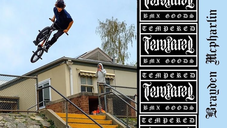 Tempered Goods Brayden McPharlin BMX