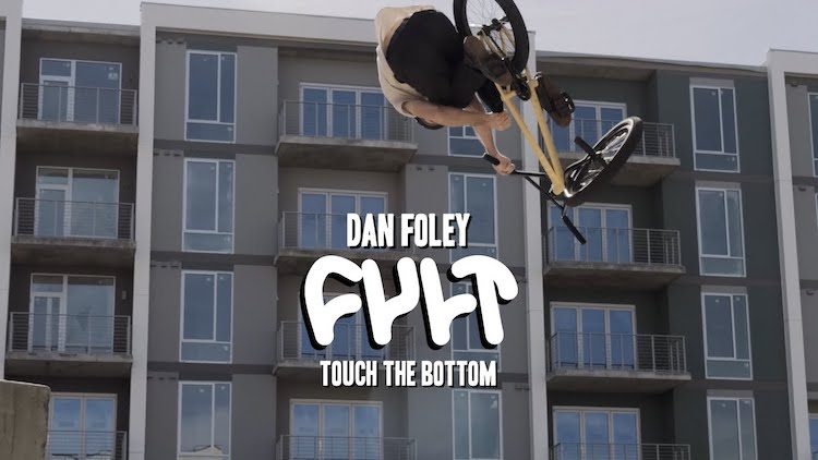 Cult BMX Dan Foley Touch The Bottom