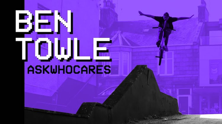 Ben Towle ASKWHOCARES BMX video