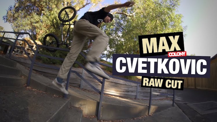 Colony BMX Max Cvetkovic Raw