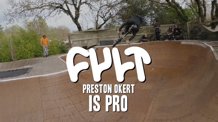 Cult BMX Preston Okert Is Pro