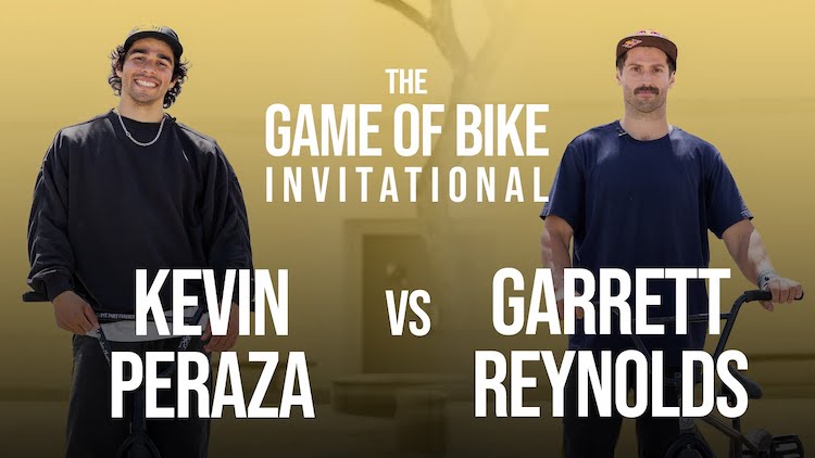 Garrett Reynolds VS Kevin Peraza Game of BIKE Invitational