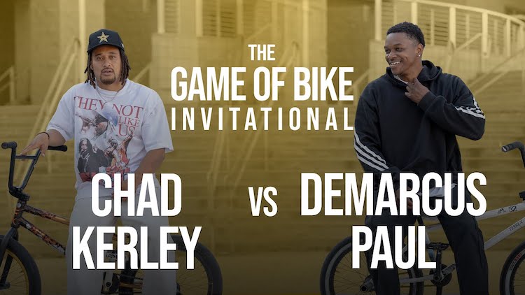 Chad Kerley VS Demarcus Paul Game of BIKE invitational