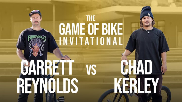 Garrett Reynolds VS Chad Kerley - The Game of BIKE Invitational