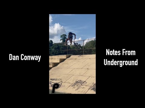 Profile Racing Notes Underground Dan Conway BMX