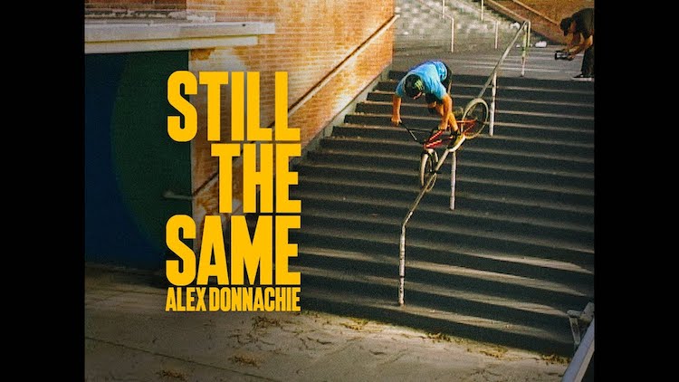 BSD BMX Alex Donnachie Still The Same