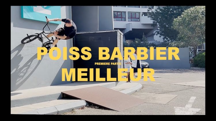 Poiss Barbier Meilleur BMX video