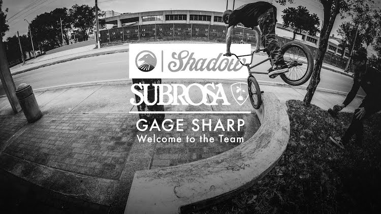 The Shadow Conspiracy Subrosa Brand Gage Sharp Welcome Video BMX