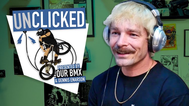 Unclicked Podcast Dan Kruk 2025 BMX