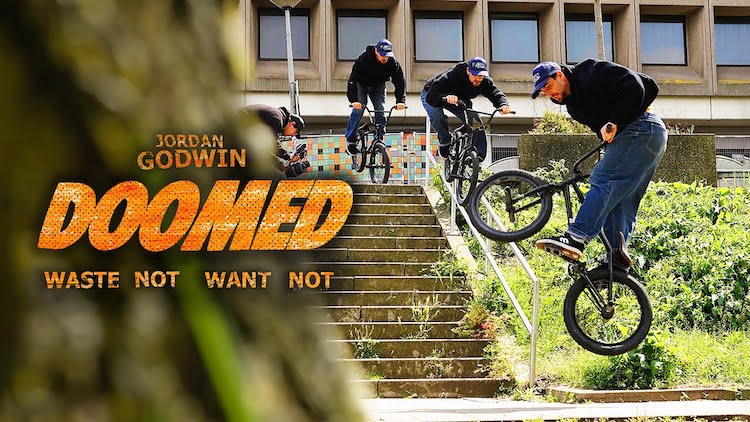 Doomed Jordan Godwin Waste Not Want Not BMX