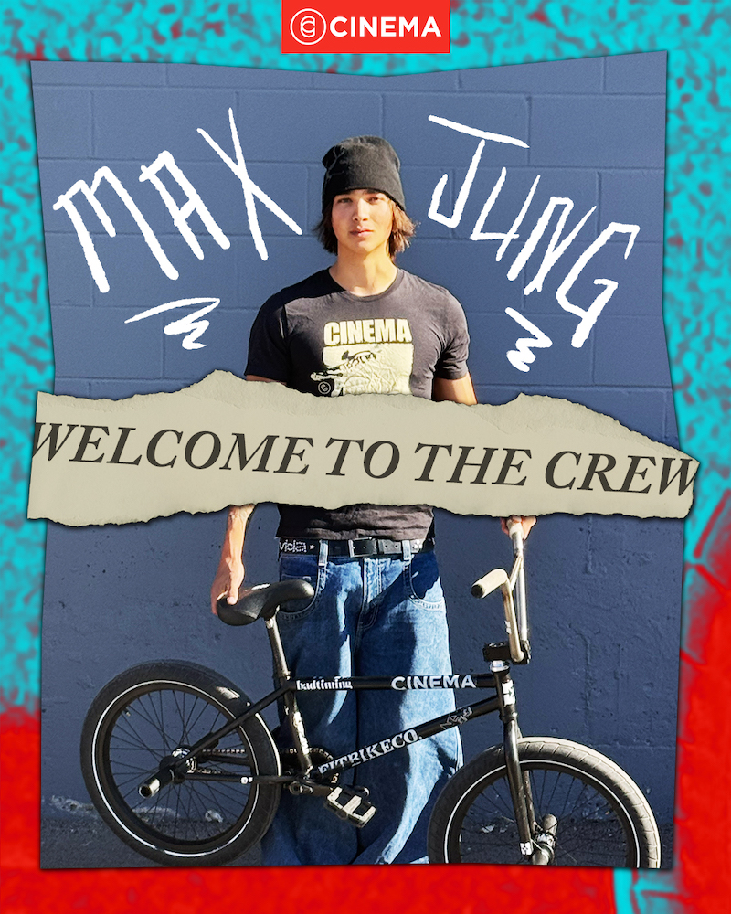 Cinema BMX Max Jung Welcome