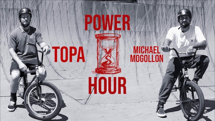 Power Hour Andrew Topa Michael Mogollon BMX