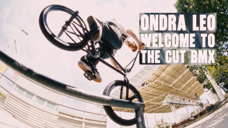 The Cut BMX Ondra Leo Welcome Video