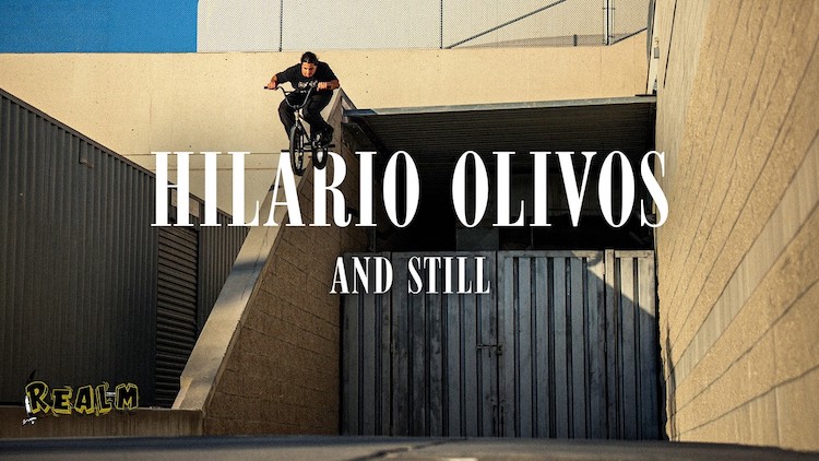 Realm BMX Hilario Olivos And Still BMX video
