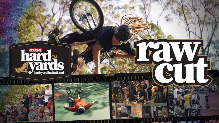 Colony BMX Hard Yards 5 Raw Cut