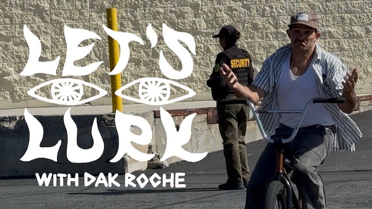 Dakota Roche Let's Lurk 6 BMX